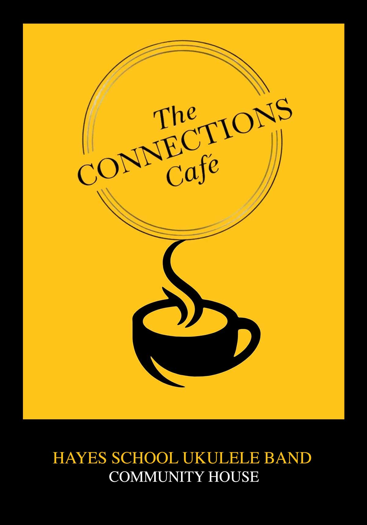Connections Cafe – 21 July, Hayes School Ukulele Band – Community House